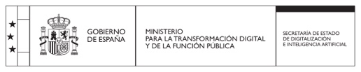 Gobierno de España · Ministerio para la Transformación Digital y de la Función Pública · Secretaría de Estado de Digitalización e Inteligencia Artificial